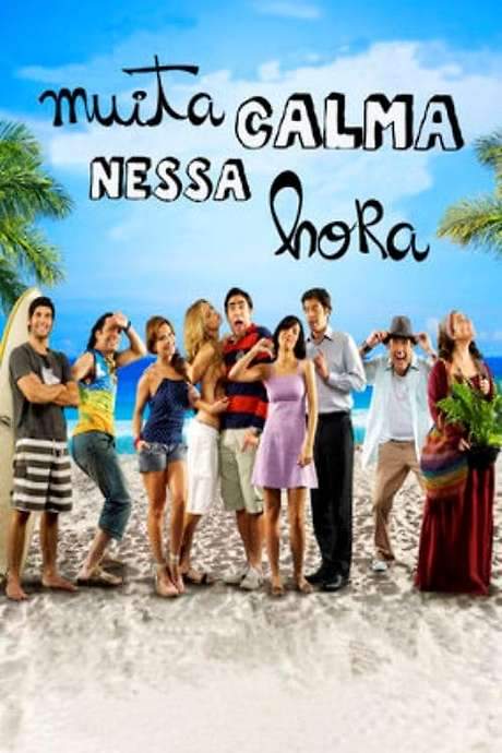 Muita Calma Nessa Hora